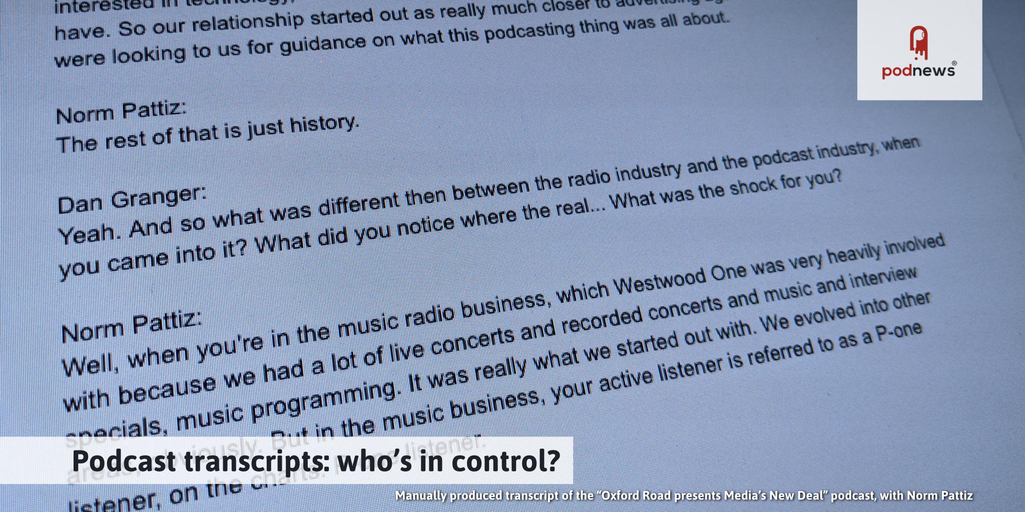 Podcast transcripts: who's in control?