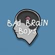 Bad Brain Boys Collection