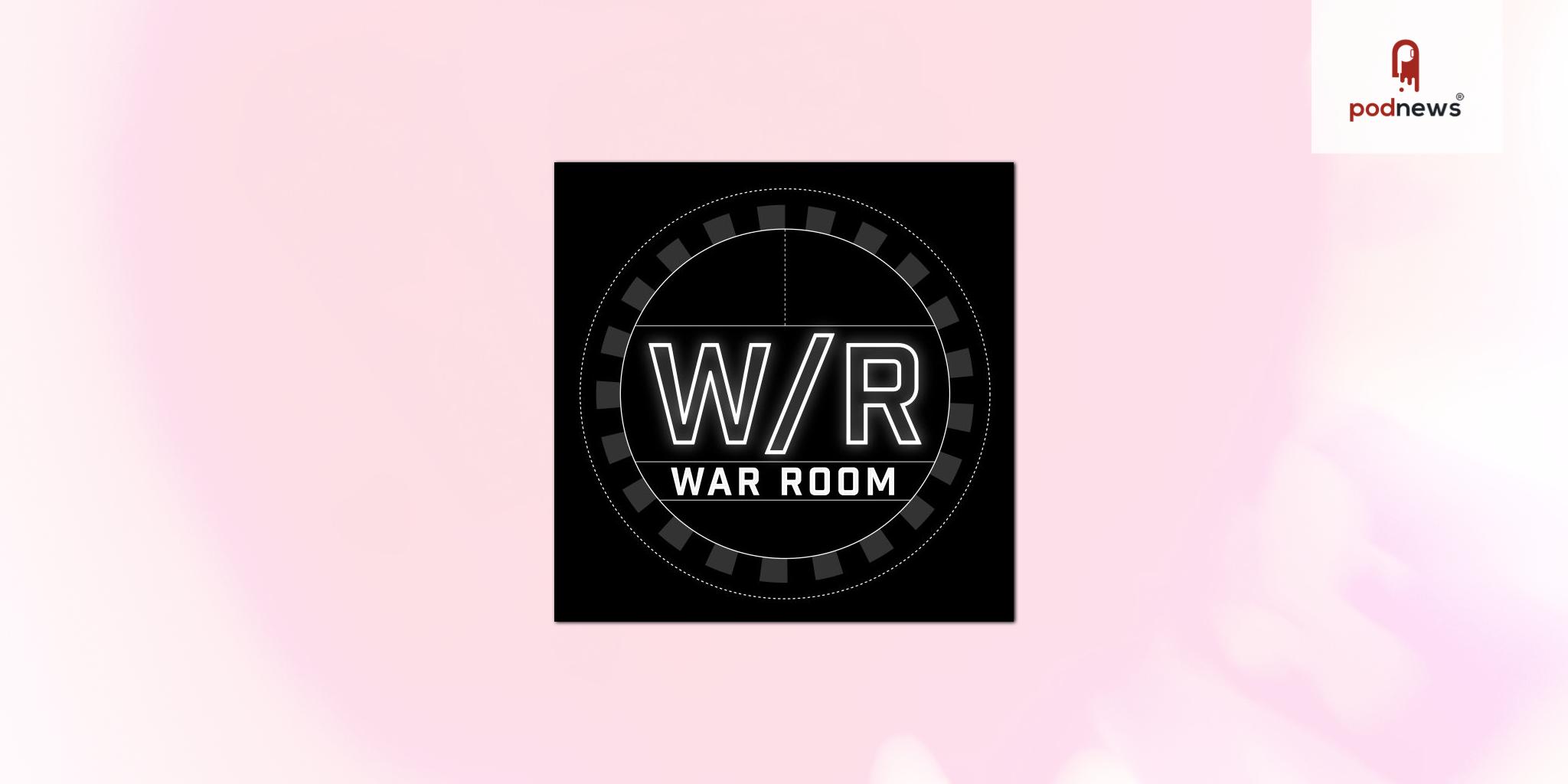 warroom org podcast