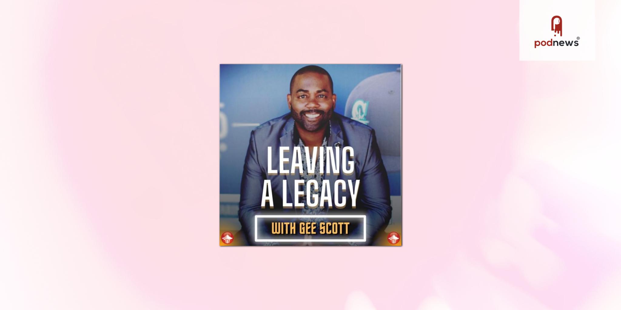 KIRO Radio launches Leaving a Legacy Podcast, hosted by Gee Scott