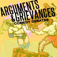 Arguments & Grievances