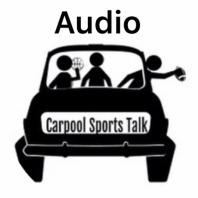 Carpool Sports Talk (Audio)
