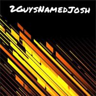2 Guys Named Josh