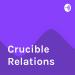 Crucible Relations