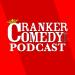 Cranker Comedy Podcast