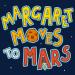 Margaret Moves To Mars