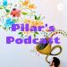 Pilar's Podcast