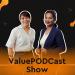 The ValuePODcast Show
