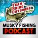 Team Rhino Outdoors Musky Podcast