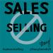 Sales NOT Selling