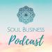 Soul Business Podcast