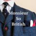 Monsieur So British Podcast