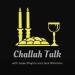 Challah Talk