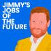 Jimmy's Jobs of the Future